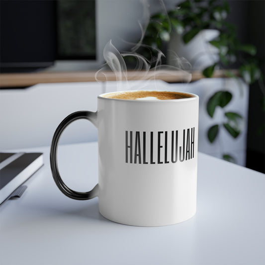 Color Changing Mug, Inspiring "Hallelujah", Bible inspired Color Morphing Mug, 11oz